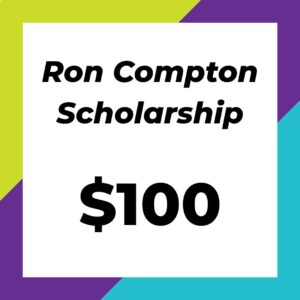 Ron Compton Scholarship Fund - $100