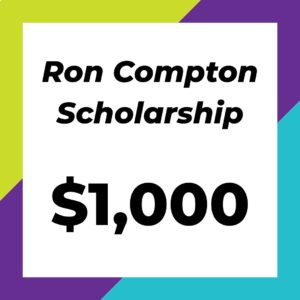 Ron Compton Scholarship Fund - $1000