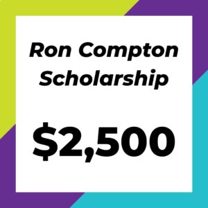 Ron Compton Scholarship Fund - $2500