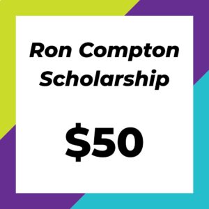 Ron Compton Scholarship Fund - $50